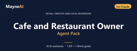 Cafe and Restaurant Owner AI agent pack for Claude — 10 AI assistants for a retail, creative and local businesses business, MayneAI