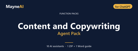 Content and Copywriting AI agent pack for ChatGPT — 10 AI assistants for a function pack business, MayneAI