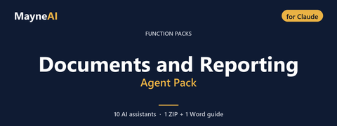 Documents and Reporting AI agent pack for Claude — 10 AI assistants for a function pack business, MayneAI
