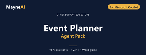 Event Planner AI agent pack for Microsoft Copilot — 10 AI assistants for a other supported sectors business, MayneAI