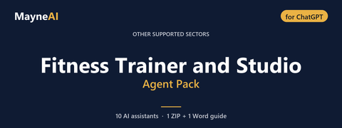 Fitness Trainer and Studio AI agent pack for ChatGPT — 10 AI assistants for a other supported sectors business, MayneAI