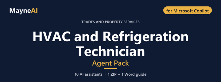 HVAC and Refrigeration Technician AI agent pack for Microsoft Copilot — 10 AI assistants for a trades and property services business, MayneAI
