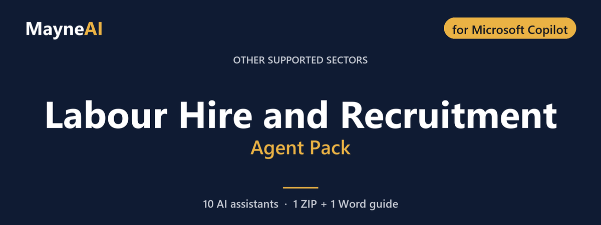 Labour Hire and Recruitment AI agent pack for Microsoft Copilot — 10 AI assistants for a other supported sectors business, MayneAI