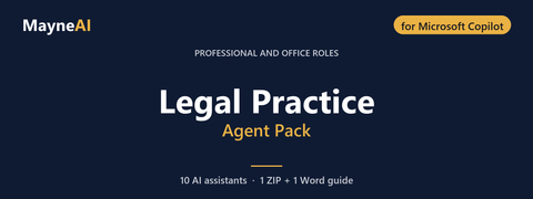 Legal Practice AI agent pack for Microsoft Copilot — 10 AI assistants for a professional and office roles business, MayneAI