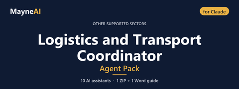 Logistics and Transport Coordinator AI agent pack for Claude — 10 AI assistants for a other supported sectors business, MayneAI