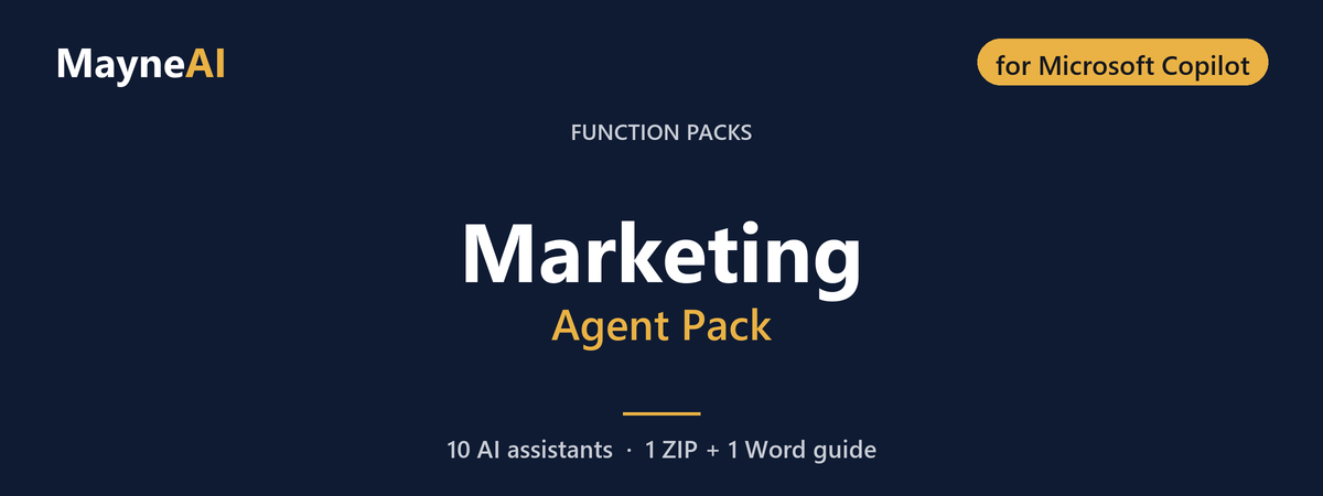 Marketing AI agent pack for Microsoft Copilot — 10 AI assistants for a function pack business, MayneAI