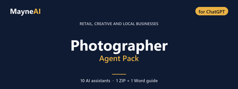 Photographer AI agent pack for ChatGPT — 10 AI assistants for a retail, creative and local businesses business, MayneAI