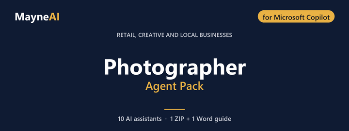 Photographer AI agent pack for Microsoft Copilot — 10 AI assistants for a retail, creative and local businesses business, MayneAI
