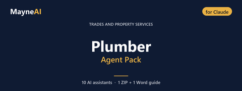 Plumber AI agent pack for Claude — 10 AI assistants for a trades and property services business, MayneAI