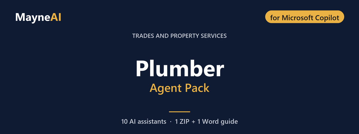 Plumber AI agent pack for Microsoft Copilot — 10 AI assistants for a trades and property services business, MayneAI