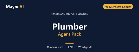 Plumber AI agent pack for Microsoft Copilot — 10 AI assistants for a trades and property services business, MayneAI