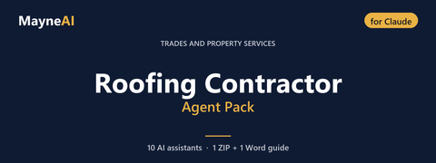 Roofing Contractor AI agent pack for Claude — 10 AI assistants for a trades and property services business, MayneAI
