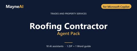 Roofing Contractor AI agent pack for Microsoft Copilot — 10 AI assistants for a trades and property services business, MayneAI