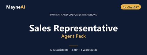 Sales Representative AI agent pack for ChatGPT — 10 AI assistants for a property and customer operations business, MayneAI