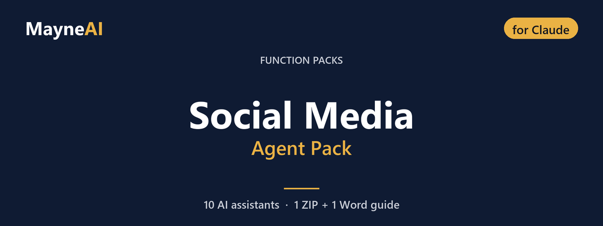 Social Media AI agent pack for Claude — 10 AI assistants for a function pack business, MayneAI