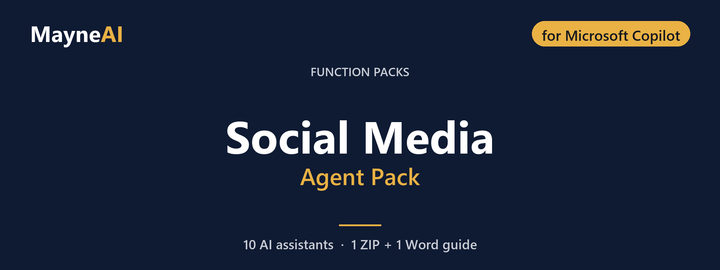 Social Media AI agent pack for Microsoft Copilot — 10 AI assistants for a function pack business, MayneAI