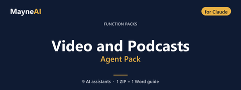 Video and Podcasts AI agent pack for Claude — 9 AI assistants for a function pack business, MayneAI