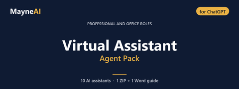 Virtual Assistant AI agent pack for ChatGPT — 10 AI assistants for a professional and office roles business, MayneAI