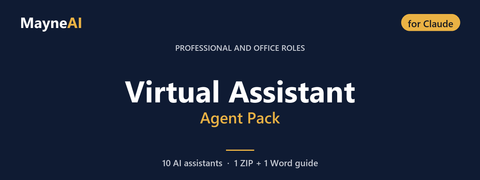 Virtual Assistant AI agent pack for Claude — 10 AI assistants for a professional and office roles business, MayneAI